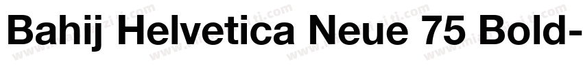 Bahij Helvetica Neue 75 Bold字体转换